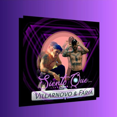 SIENTO QUE (feat. VILLARNOVO & FARIA) - Single