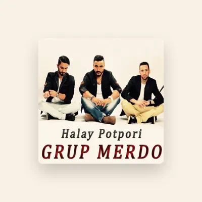 Listen to Grup Merdo, watch music videos, read bio, see tour dates & more!