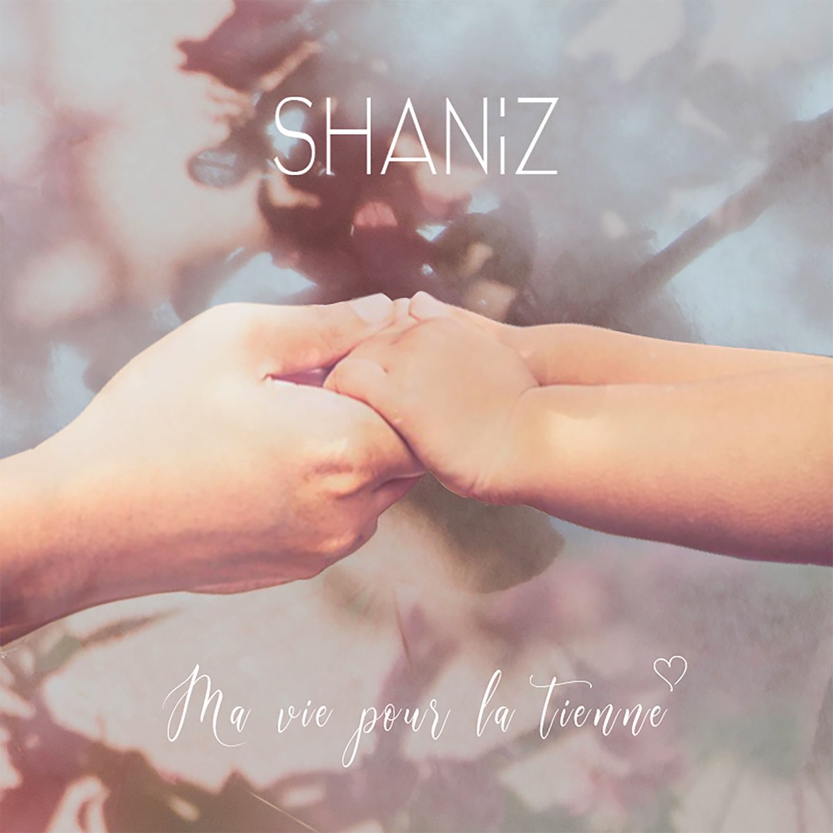 Ma vie pour la tienne - Single - Album by Shaniz - Apple Music