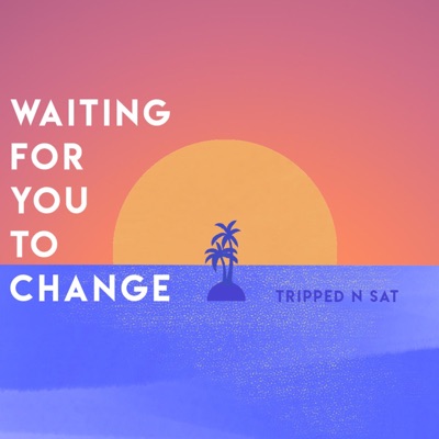 Waiting for You to Change - Single