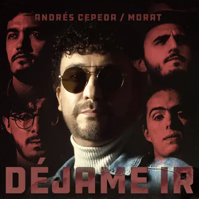 Déjame Ir - Single - Andrés Cepeda