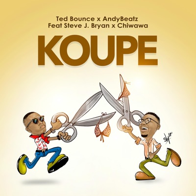 Koupe (feat. Chiwawa & Steves J Bryan) - Single