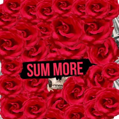 Sum More (feat. ThatBoyJimmy & Ceelos) - Single