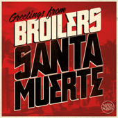 Santa Muerte - Broilers