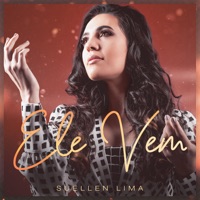 Ele Vem - Single - Suellen Lima