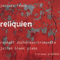 Reliquien - Jacques Lenot, Raphaël Duchateau & Julien Blanc