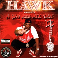 A Bad Azz Mix Tape II - Slowed & Chopped - H.A.W.K.