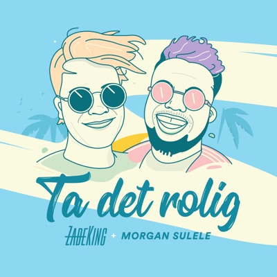 Ta det rolig (feat. Morgan Sulele) - Single