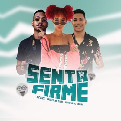 Senta Firme - Single