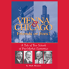 Vienna & Chicago, Friends or Foes?: A Tale of Two Schools of Free-Market Economics (Unabridged) - Mark Skousen