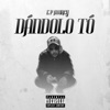 Dándolo Tó - Single