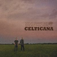 Steve Crawford and Spider Mackenzie - Celticana artwork
