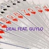 Deal (feat. Guylo) - Single