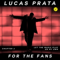 For the Fans (Chapter 2) - Single - Lucas Prata