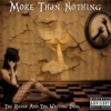 More Than Nothing - Questions