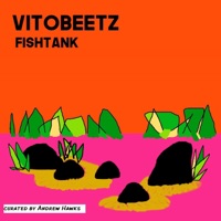 Fish Tank - VitoBeetz