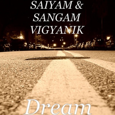 Dream (feat. Sangam Vigyaanik) - Single