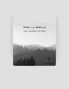 Dengarkan Greg la Brelle, tonton video musik, baca bio, lihat tanggal tur & lainnya!