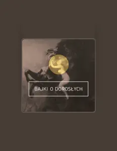 Listen to Bajki o dorosłych, watch music videos, read bio, see tour dates & more!