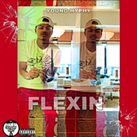 Flexin' - Single - Young Hyphy
