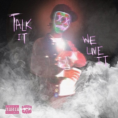 Talk It We Live It - Single