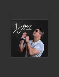 Ascolta Xavi El Galan, guarda video musicali, leggi la biografia, vedi le date del tour & altro!