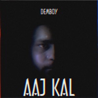 Aaj Kal - Single - Demboy