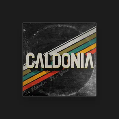 Listen to Caldonia, watch music videos, read bio, see tour dates & more!