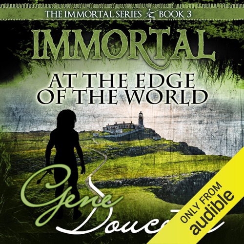 Immortal at the Edge of the World: The Immortal Series, Book 3 (Unabridged) cover