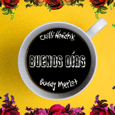 Buenos Días (feat. Buddy Merlot) - Single
