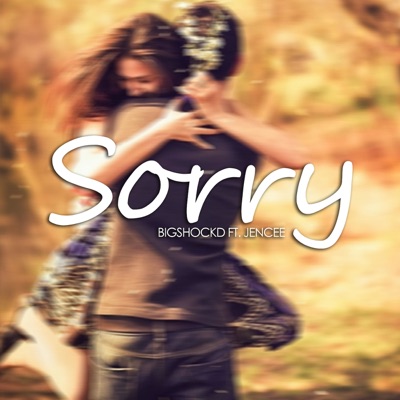 Sorry (feat. Jencee) - Single