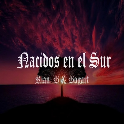 Nacidos en el Sur (feat. Bogart) - Single