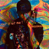 Got It Wit Me - Single - Invizible Handz