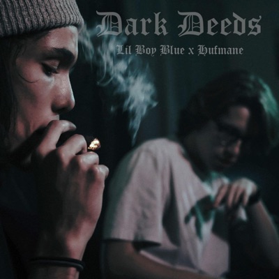 Dark Deeds (feat. Hufmane) - Single