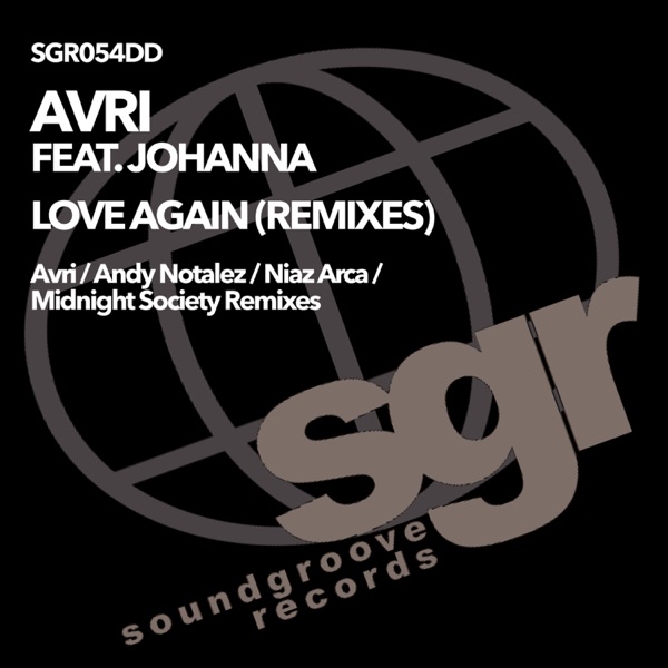 Love Again (feat. Johanna) [The Remixes] - Avri