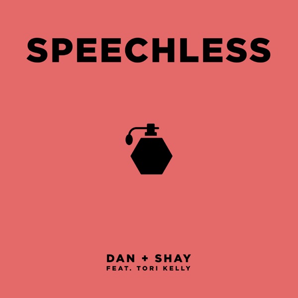 Speechless (feat. Tori Kelly) - Single - Dan + Shay