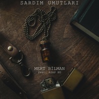 Sardım Umutları (feat. Azap HG) - Single - Mert Bilman