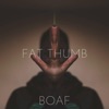 Fat Thumb - Single