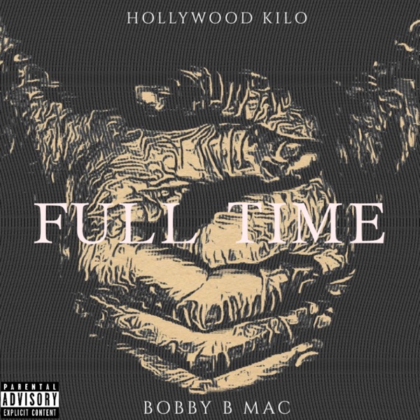 Full Time (feat. Bobby B Mac)