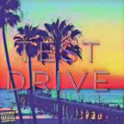 Test Drive (feat. Jay Vinchi) - Single