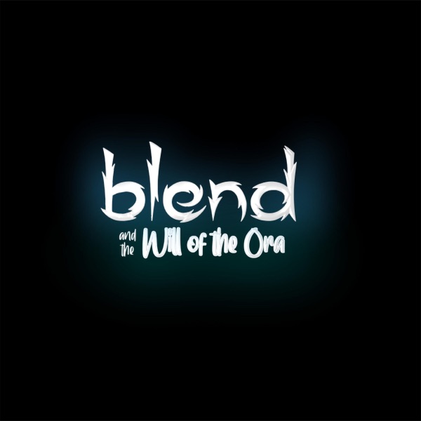 Blend and the Will of the Ora (Original Game Soundtrack)