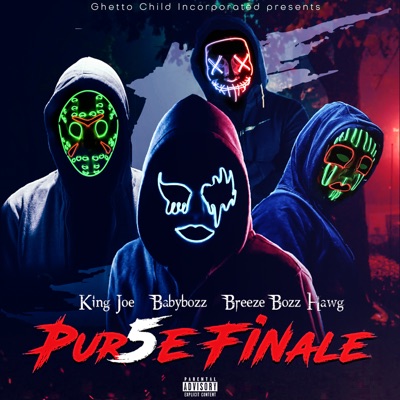 Pur5e Finale (feat. Bozz Hawg, Breeze & Babybozz) - Single