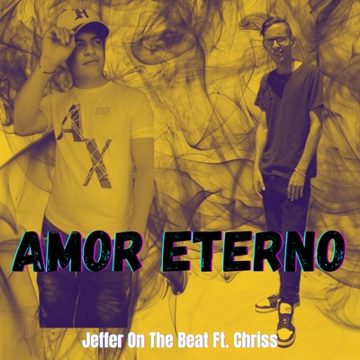 Amor Eterno (feat. CHRISS) - Single