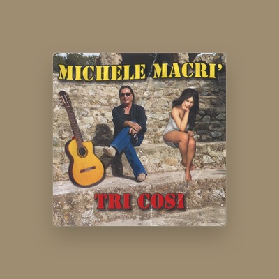 Listen to Michele Macrì, watch music videos, read bio, see tour dates & more!