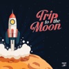 Trip to the Moon (Bonus Digital Booklet Version)