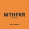 Mthfkr (feat. Zef) - Real Carrera lyrics