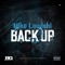 Back Up - Mike Loudski lyrics