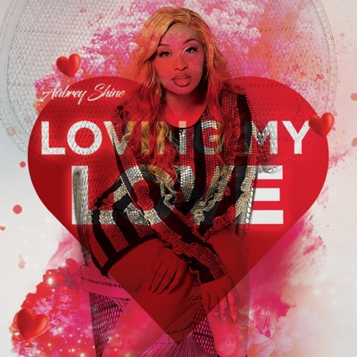 Loving My Love - Single