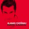 Alanas Chosnau - Geras Jausmas