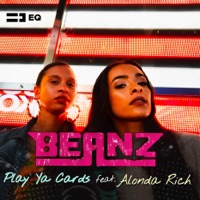Play Ya Cards (feat. Alonda Rich) - Single - Beanz